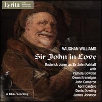 Vaughan Williams: Sir John in Love - April Cantelo (soprano); Denis Catlin (baritone); Forbes Robinson (bass); Francis Loring (baritone); Heddle Nash (tenor);...