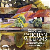 Vaughan Williams: Symphony No. 5; Symphony No. 6 - Royal Liverpool Philharmonic Orchestra; Andrew Manze (conductor)
