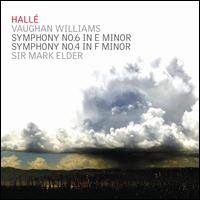 Vaughan Williams: Symphony No. 6 in E minor; Symphony No. 4 in F minor - Hall Orchestra; Mark Elder (conductor)