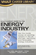 Vault Career Guide to the Energy Industry - Chung, Laura