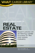 Vault Career Guide to the Real Estate Industry