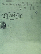 Vault -- Def Leppard Greatest Hits: Authentic Guitar Tab