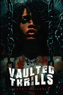 Vaulted Thrills: Cryptic Echoes