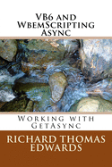 VB6 and WbemScripting Async: Working with GetAsync