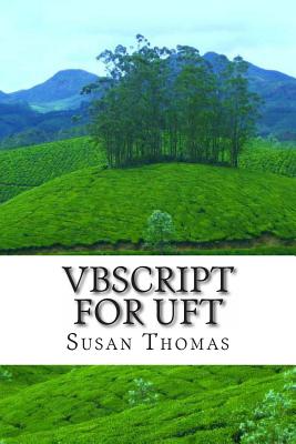 VBScript For UFT: Learn with Examples - Thomas, Susan