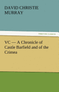 VC - A Chronicle of Castle Barfield and of the Crimea