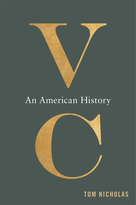 VC: An American History - Nicholas, Tom, (as