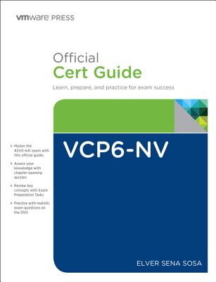 VCP6-NV Official Cert Guide (Exam #2V0-641) - Sena Sosa, Elver