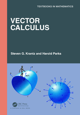 Vector Calculus - Krantz, Steven G, and Parks, Harold