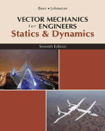 Vector Mechanics for Engineers, Statics and Dynamics