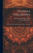 Vednta Philosophy: Lecture by Swmi Abhednanda on Divine Communion