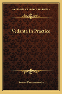 Vedanta In Practice