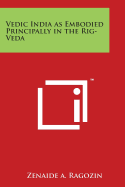 Vedic India as Embodied Principally in the Rig-Veda