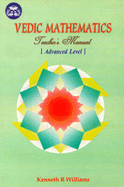 Vedic Mathematics Teacher's Manual: Advanced Level