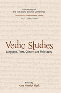Vedic Studies: Language, Texts, Culture, and Philosophy