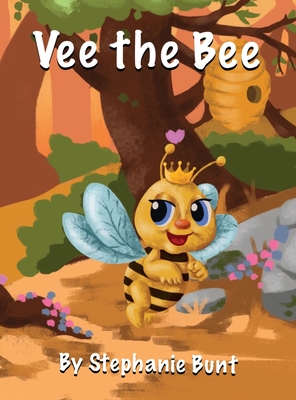 Vee the Bee - Bunt, Stephanie Marie