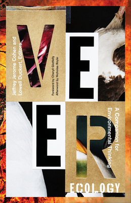 Veer Ecology: A Companion for Environmental Thinking - Cohen, Jeffrey Jerome (Editor), and Duckert, Lowell (Editor)