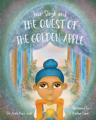 Veer Singh and the Quest of the Golden Apple - Sethi, Dr.