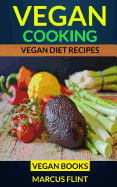 Vegan Cooking: Vegan Diet Recipes Vegan Books