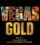 Vegas Gold: The Entertainment Capital of the World 1950-1980