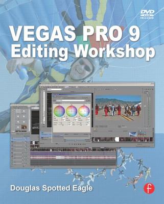 Vegas Pro 9 Editing Workshop - Spotted Eagle, Douglas