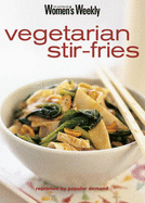 Vegetarian Stir-Fries: Vegetarian Stir-fries