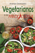 Vegetarianos a la Mexicana