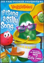 Veggie Tales: If I Sang a Silly Song