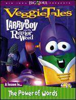 Veggie Tales: Larry-Boy and the Rumor Weed - A L - 