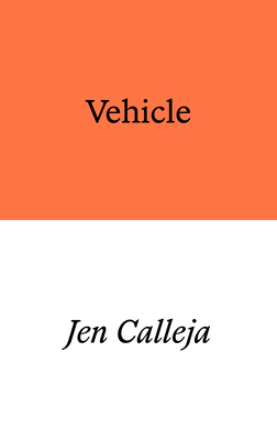 Vehicle: a verse novel - Calleja, Jen