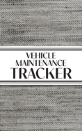 Vehicle Maintenance Tracker (Textured Paper Charcoal) Hardcover: 6"x9" Hardcover 4 Car Maintenance Tracker with 30 Entries a Page and Over 100 Pages! Auto Vehicle Services Journal, Car Repair Tracker Log book, Automotive Service Record Notebook; Auto...