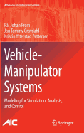 Vehicle-Manipulator Systems: Modeling for Simulation, Analysis, and Control