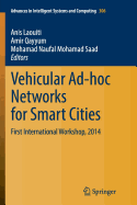Vehicular Ad-Hoc Networks for Smart Cities: First International Workshop, 2014