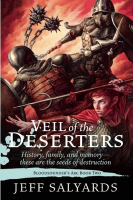 Veil of the Deserters: Bloodsounder's ARC Book Two - Salyards, Jeff