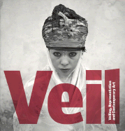 Veil: Veiling, Representation and Contemporary Art