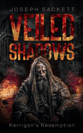 Veiled Shadows: Kerrigan's Redemption