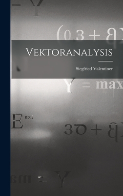 Vektoranalysis - Valentiner, Siegfried