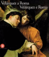 Velazquez a Roma, Velazquez E Roma