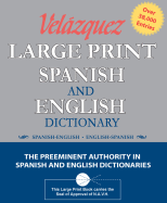 Velazquez Large Print Spanish and English Dictionary: Spanish-English/English-Spanish