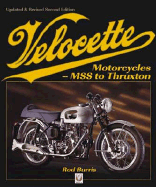 Velocette Motorcycles: Mss to Thruxton
