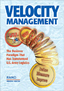 Velocity Management: The Business Paradigm That Has Transformed U.S. Army Logistics