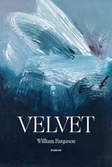 Velvet: Poems