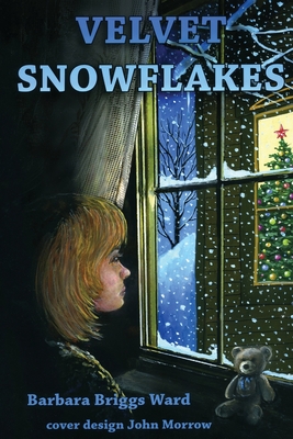 Velvet Snowflakes - Ward, Barbara Briggs, and Morrow, John (Cover design by)