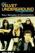 Velvet Underground Companion: Four Decades of Commentary