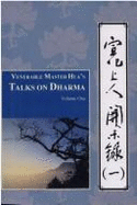 Venerable Master Hua's Talks on Dharma: Vol One