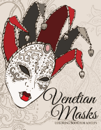 Venetian Masks: Coloring Book for Adults