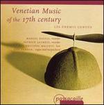 Venetian Music of the 17th Century