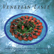 Venetian Taste - Tihany, Adam D, and Pioppo, Peter (Photographer), and Fabricant, Florence