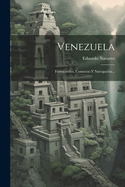 Venezuela: Ferrocarriles, Comercio y Navegacion...