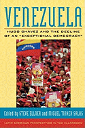Venezuela: Hugo Chavez and the Decline of an Exceptional Democracy